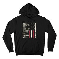 Not A Sucker Or A Loser Veterans Voting For Harris Walz 2024 Hoodie