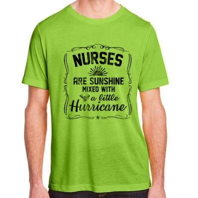 Nurses Are Sunshine Mixed With A Little Hurricane Gift Adult ChromaSoft Performance T-Shirt