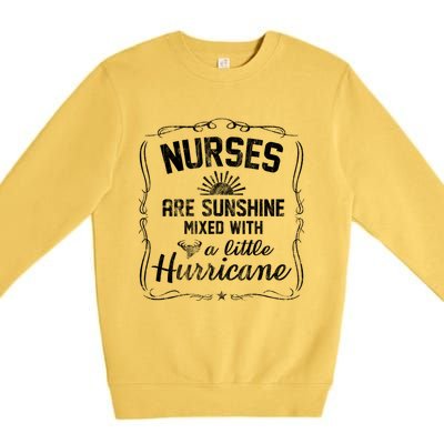 Nurses Are Sunshine Mixed With A Little Hurricane Gift Premium Crewneck Sweatshirt