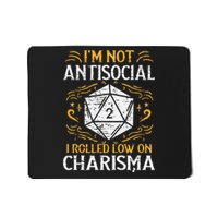 Not Anti Social Low Charisma Funny RPG Gamer Mousepad