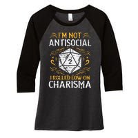 Not Anti Social Low Charisma Funny RPG Gamer Women's Tri-Blend 3/4-Sleeve Raglan Shirt