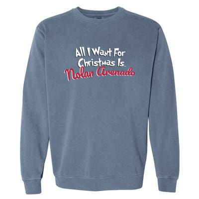 Nolan Arenado St Louis Baseball All I Want For Christmas Cute Gift Garment-Dyed Sweatshirt