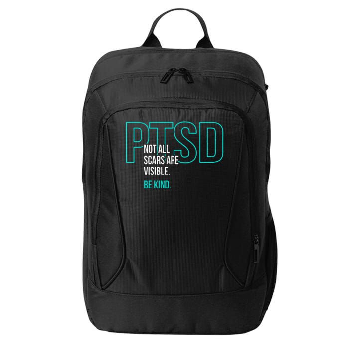 Not All Scars Are Visible. Be Kind. PTSD Awareness Month City Backpack