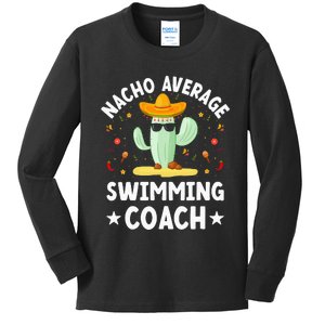 Nacho Average Swimming Coach Mexican Swimming Coach Humor Kids Long Sleeve Shirt