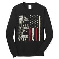 Not A Sucker Or A Loser Veterans Voting For Harris Walz 2024 Long Sleeve Shirt