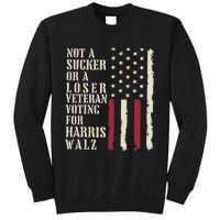 Not A Sucker Or A Loser Veterans Voting For Harris Walz 2024 Sweatshirt