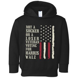 Not A Sucker Or A Loser Veterans Voting For Harris Walz 2024 Toddler Hoodie