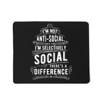 Not Antisocial Selectively Social Mousepad