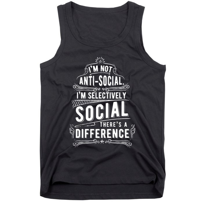 Not Antisocial Selectively Social Tank Top