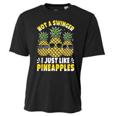 Not A Swinger I Just Like Pineapples Cool Pienapples Outfit Cooling Performance Crew T-Shirt