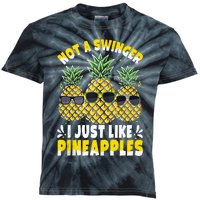 Not A Swinger I Just Like Pineapples Cool Pienapples Outfit Kids Tie-Dye T-Shirt