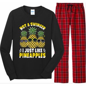 Not A Swinger I Just Like Pineapples Cool Pienapples Outfit Long Sleeve Pajama Set