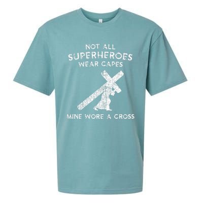 Not All Superheroes Wear Capes Mine Wore A Cross Sueded Cloud Jersey T-Shirt