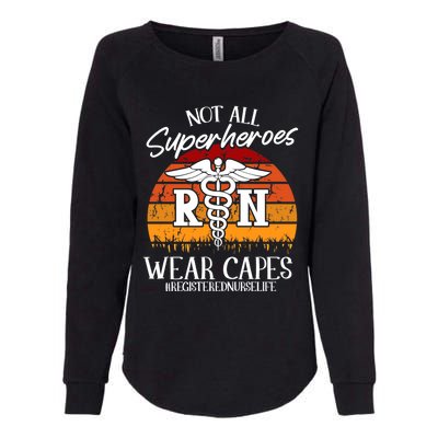 Not All Superheroes Wear Capes Lazy Halloween Costume Nurse Gift Womens California Wash Sweatshirt