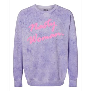 Nasty Woman Pink Script Hillary Clinton Colorblast Crewneck Sweatshirt