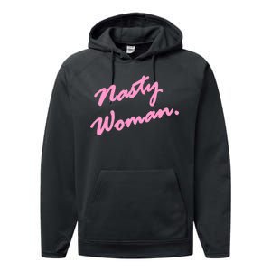 Nasty Woman Pink Script Hillary Clinton Performance Fleece Hoodie