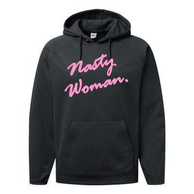 Nasty Woman Pink Script Hillary Clinton Performance Fleece Hoodie