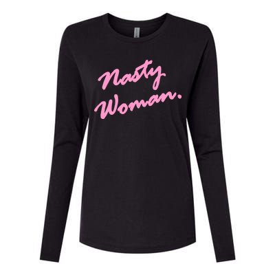 Nasty Woman Pink Script Hillary Clinton Womens Cotton Relaxed Long Sleeve T-Shirt