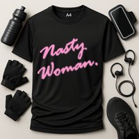 Nasty Woman Pink Script Hillary Clinton Cooling Performance Crew T-Shirt