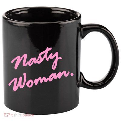 Nasty Woman Pink Script Hillary Clinton 11oz C Handle Ceramic Mug