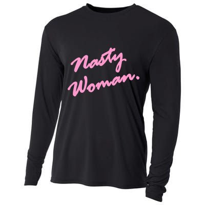 Nasty Woman Pink Script Hillary Clinton Cooling Performance Long Sleeve Crew