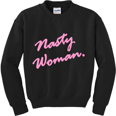 Nasty Woman Pink Script Hillary Clinton Kids Sweatshirt