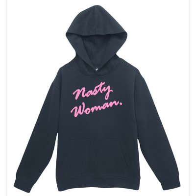 Nasty Woman Pink Script Hillary Clinton Urban Pullover Hoodie