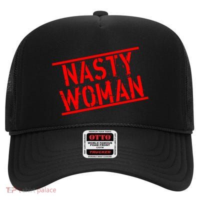 Nasty Woman Stamp of Approval High Crown Mesh Back Trucker Hat