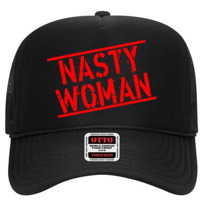 Nasty Woman Stamp of Approval High Crown Mesh Back Trucker Hat