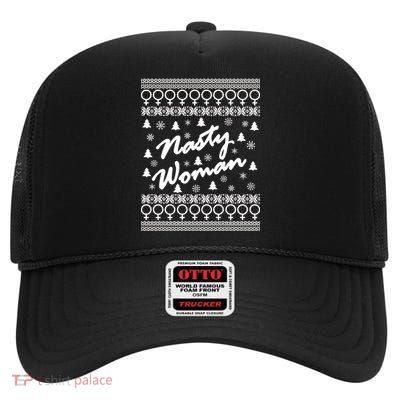 Nasty Woman Ugly Christmas Sweater Design Hillary Clinton High Crown Mesh Back Trucker Hat
