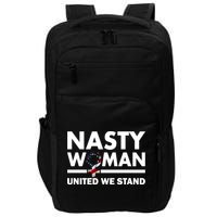 Nasty Woman United We Stand Impact Tech Backpack