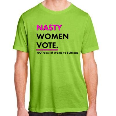 Nasty Women Vote 100 Years of Women's Suffrage Adult ChromaSoft Performance T-Shirt