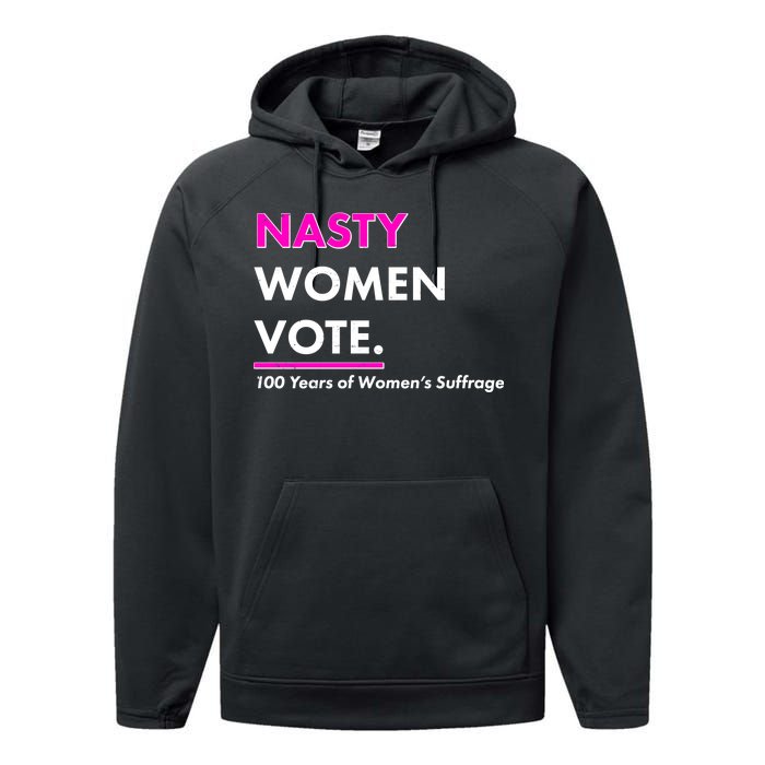 Nasty Women Vote 100 Years of Women's Suffrage Performance Fleece Hoodie