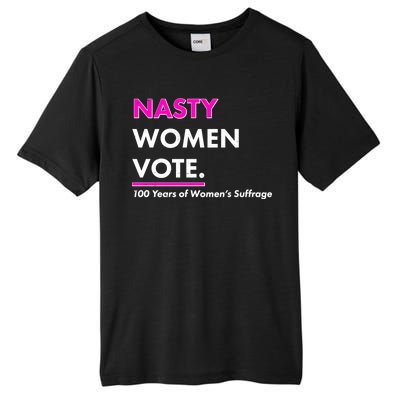 Nasty Women Vote 100 Years of Women's Suffrage Tall Fusion ChromaSoft Performance T-Shirt