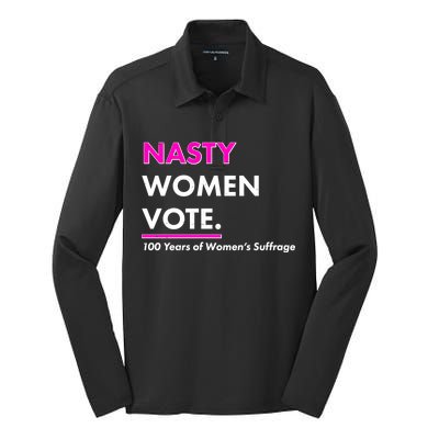 Nasty Women Vote 100 Years of Women's Suffrage Silk Touch Performance Long Sleeve Polo