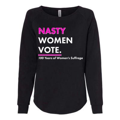 Nasty Women Vote 100 Years of Women's Suffrage Womens California Wash Sweatshirt