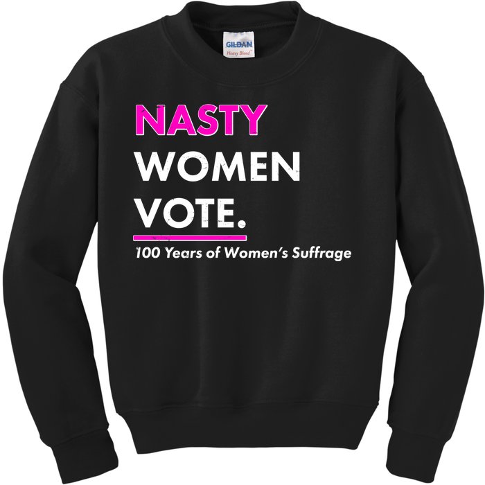 Nasty Women Vote 100 Years of Women's Suffrage Kids Sweatshirt