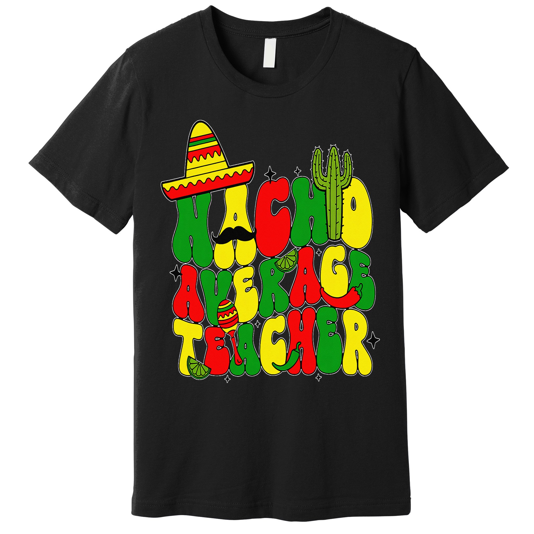 Nacho Average Teacher Apple Cinco De Mayo Teacher Women Premium T-Shirt