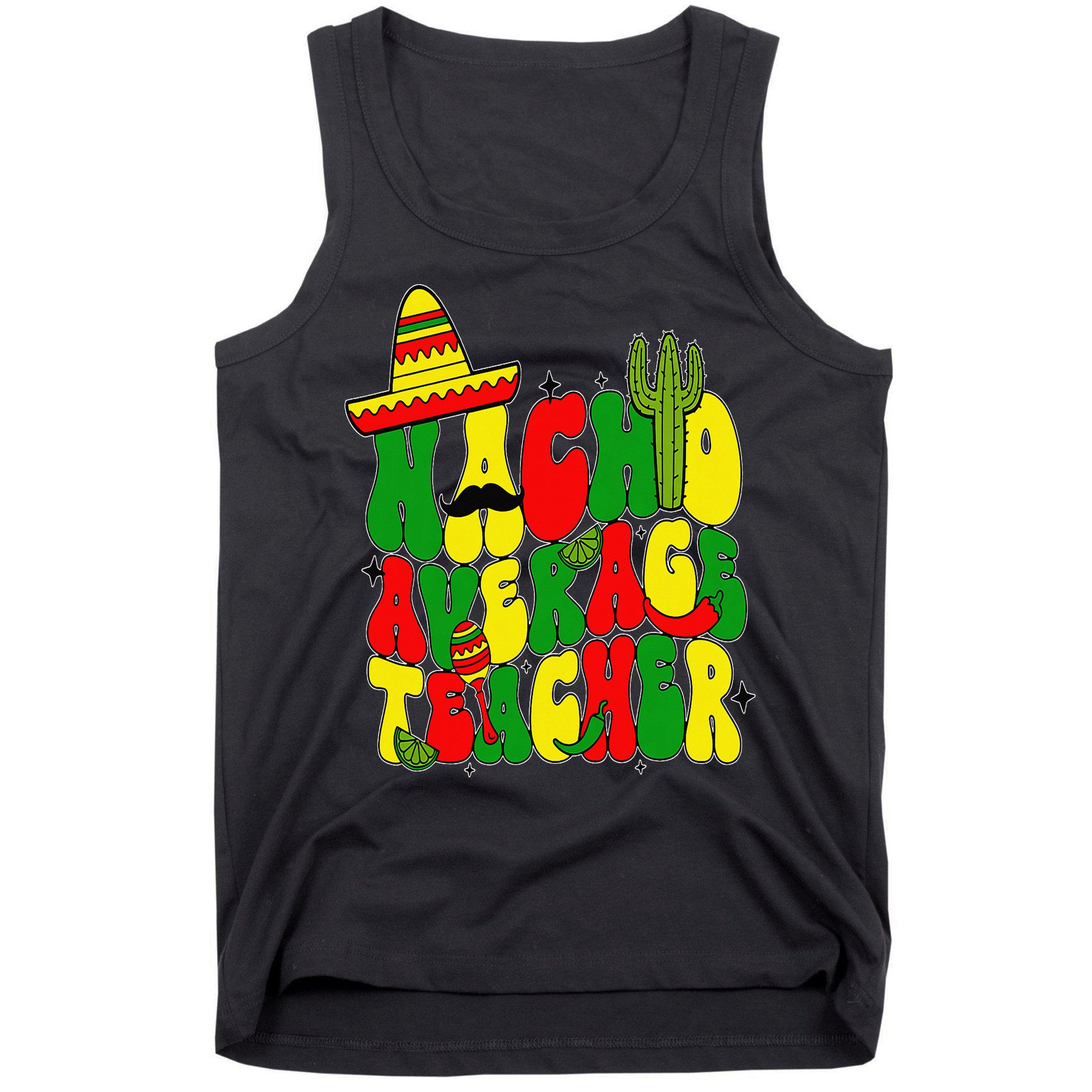 Nacho Average Teacher Apple Cinco De Mayo Teacher Women Tank Top
