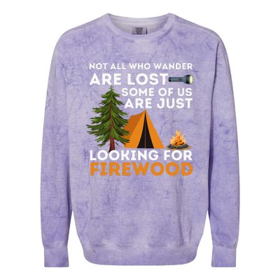 Not All Those Who Wander Are Lost Funny Camping Outdoor Colorblast Crewneck Sweatshirt