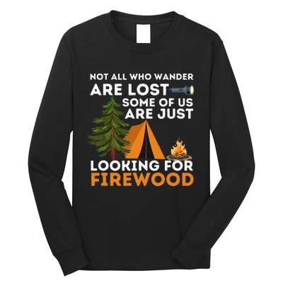 Not All Those Who Wander Are Lost Funny Camping Outdoor Long Sleeve Shirt