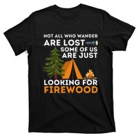 Not All Those Who Wander Are Lost Funny Camping Outdoor T-Shirt