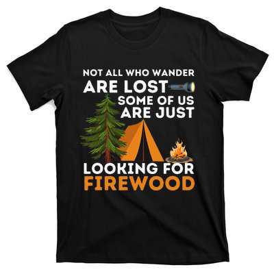 Not All Those Who Wander Are Lost Funny Camping Outdoor T-Shirt