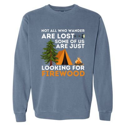 Not All Those Who Wander Are Lost Funny Camping Outdoor Garment-Dyed Sweatshirt