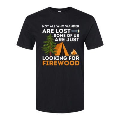 Not All Those Who Wander Are Lost Funny Camping Outdoor Softstyle CVC T-Shirt