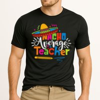 Nacho Average Teacher Cinco De Mayo Fiesta Mexican Teaching Cooling Performance Crew T-Shirt
