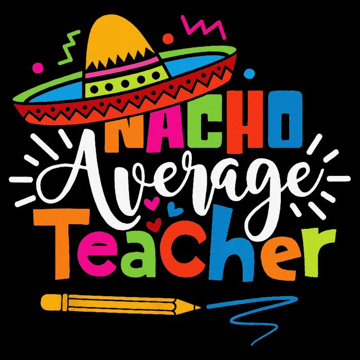Nacho Average Teacher Cinco De Mayo Fiesta Mexican Teaching Cooling Performance Crew T-Shirt