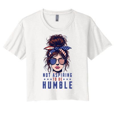 Not Aspiring To Be Humble Messy Bun American Flag Women's Crop Top Tee