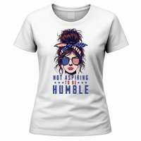 Not Aspiring To Be Humble Messy Bun American Flag Women's T-Shirt