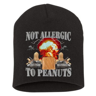 Not Allergic To Peanuts Short Acrylic Beanie